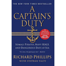 A Captain's Duty: Somali Pirates, Navy Seals, and Dangerous Days at Sea