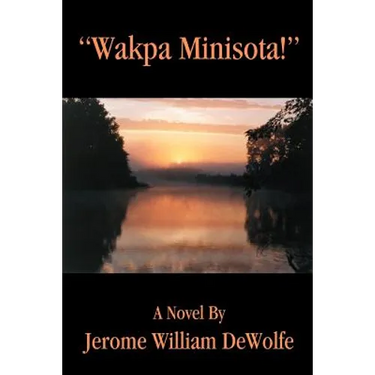Wakpa Minisota!