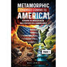 Metamorphic Changes Coming to America