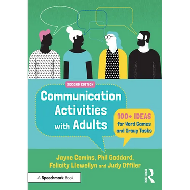 Communication Activities with Adults: 100+ Ideas for Word Games and Group Tasks