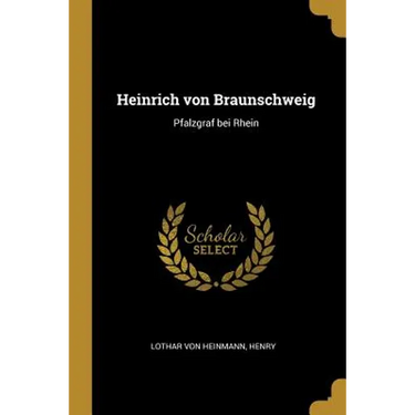 Heinrich von Braunschweig: Pfalzgraf bei Rhein