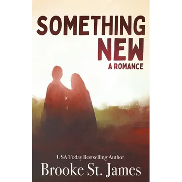 Something New: A Romance