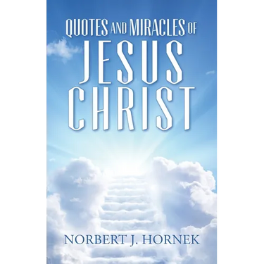 Quotes and Miracles of Jesus Christ