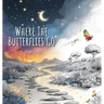 Where The Butterflies Go