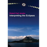 Interpreting the Eclipses