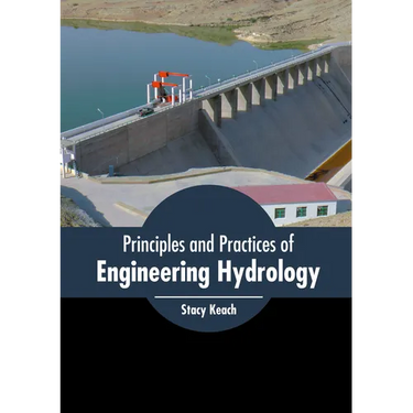 Principles and Practices of Engineering Hydrology