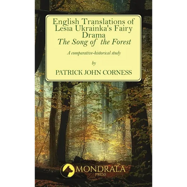 English Translations of Lesia Ukrainka's Fairy Drama "The Song of the Forest": A comparative-historical study