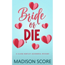 Bride or Die