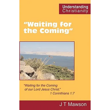 "Waiting for the Coming"