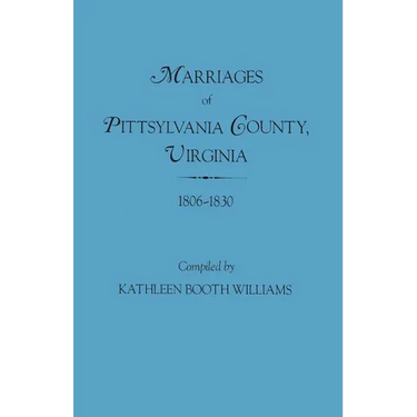 Marriages of Pittsylvania County, Virgina, 1806-1830