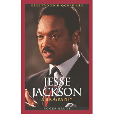 Jesse Jackson: A Biography