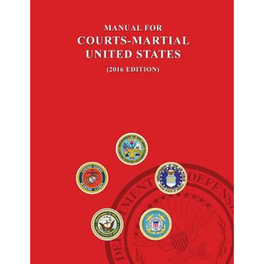 Manual for Courts-Martial, United States 2016 edition