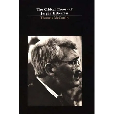 The Critical Theory of Jürgen Habermas