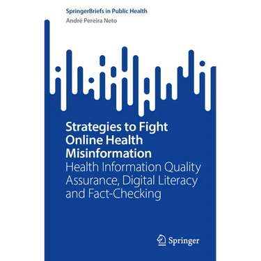 Strategies to Fight Online Health Misinformation: Health Information Quality Assurance, Digital Literacy and Fact-Checking