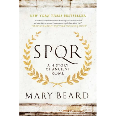 S.P.Q.R: A History of Ancient Rome