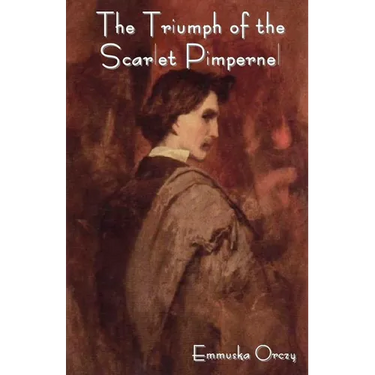 The Triumph of the Scarlet Pimpernel