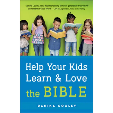 Help Your Kids Learn and Love the Bible