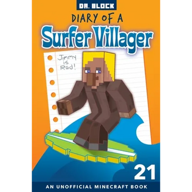 Diary of a Surfer Villager, Book 21: an Unofficial Minecraft Book for Kids