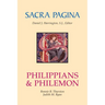 Sacra Pagina: Philippians and Philemon