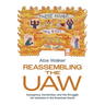 Reassembling the UAW: Insurgency, Contention, and the Struggle for Unionism in the American South