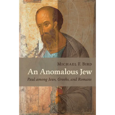 An Anomalous Jew: Paul among Jews, Greeks, and Romans