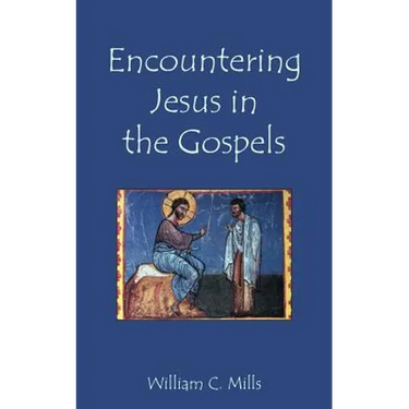 Encountering Jesus in the Gospels