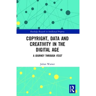 Copyright, Data and Creativity in the Digital Age: A Journey through Feist