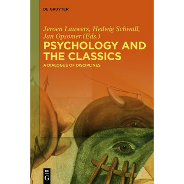 Psychology and the Classics: A Dialogue of Disciplines