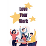 Love Your Work