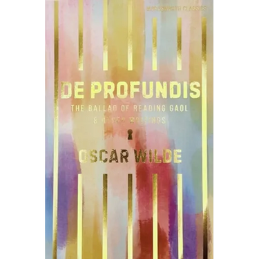 de Profundis, the Ballad of Reading Gaol & Others