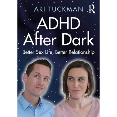 ADHD After Dark: Better Sex Life, Better Relationship