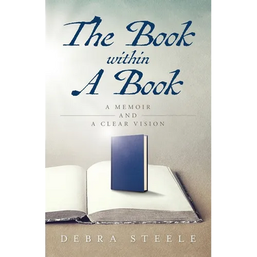 The Book within A Book: A Memoir and a Clear Vision