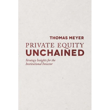 Private Equity Unchained: Strategy Insights for the Institutional Investor