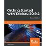 Getting Started with Tableau 2019.2 - Second Edition