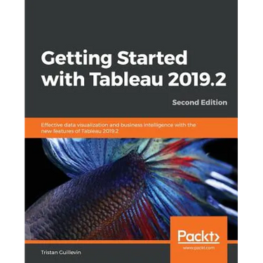 Getting Started with Tableau 2019.2 - Second Edition