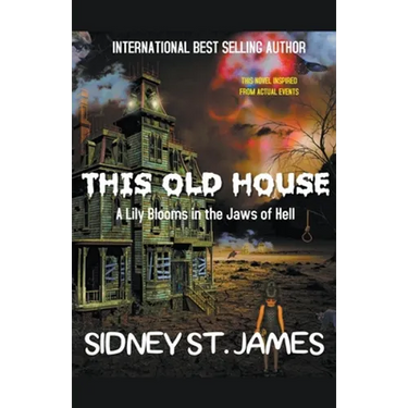 This Old House - A Lily Blooms in the Jaws of Hell