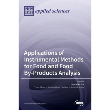Applications of Instrumental Methods for Food and Food By-Products Analysis