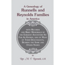 A Genealogy of Runnells and Reynolds Families In America: With Records and Brief Memorials of the Earliest Ancestors, So Far As Known, and Many of The