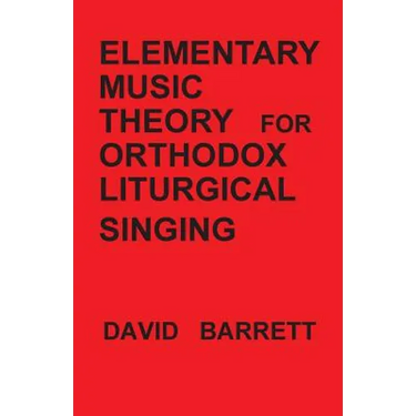 Elementary Music Theory for Orthodox Liturgical Singing