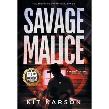 Savage Malice: A Sheriff Elliott Mystery