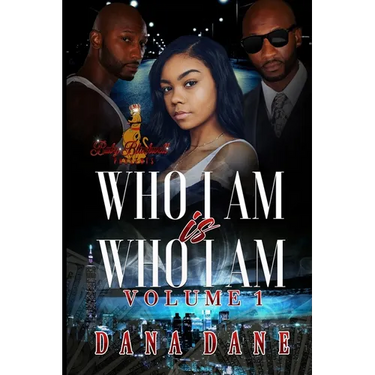 Who I Am Is Who I Am Volume 1