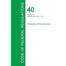 Code of Federal Regulations Title 40, Volume 16, July 1, 2015