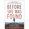Before She Was Found