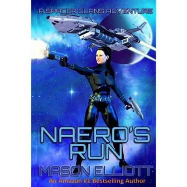Naero's Run: A Spacer Clans Adventure
