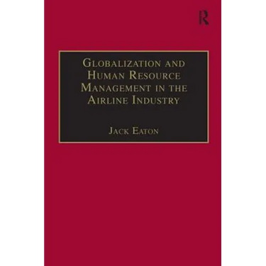 Globalization and Human Resource Management in the Airline Industry