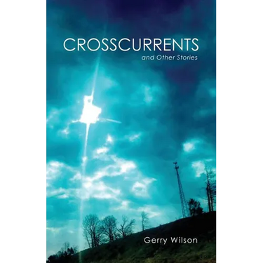 Crosscurrents and Other Stories