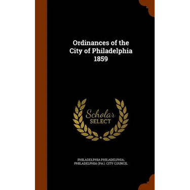 Ordinances of the City of Philadelphia 1859