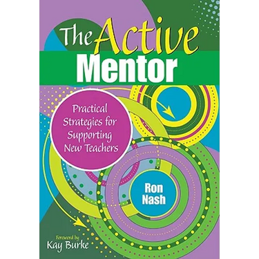 The Active Mentor: Practical Strategies for Supporting New Teachers