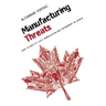 Manufacturing Threats: Case Studies of State Manipulation and Entrapment in Canada