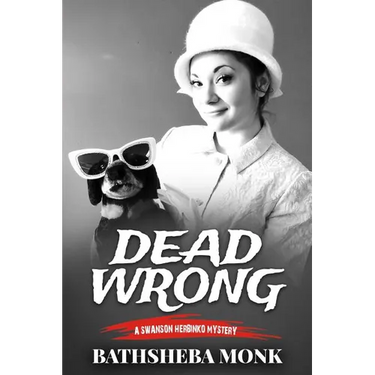 Dead Wrong: A Swanson Herbinko Mystery in Boston